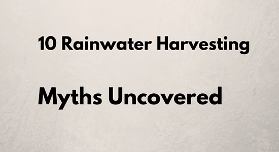 10 rainwater harvesting myths uncovered