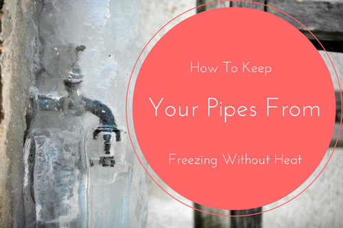 How To Keeping Pipes From Freezing Without Heat Accurate Leak